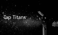 Tap Titans 2(点杀泰坦2内置修改器)